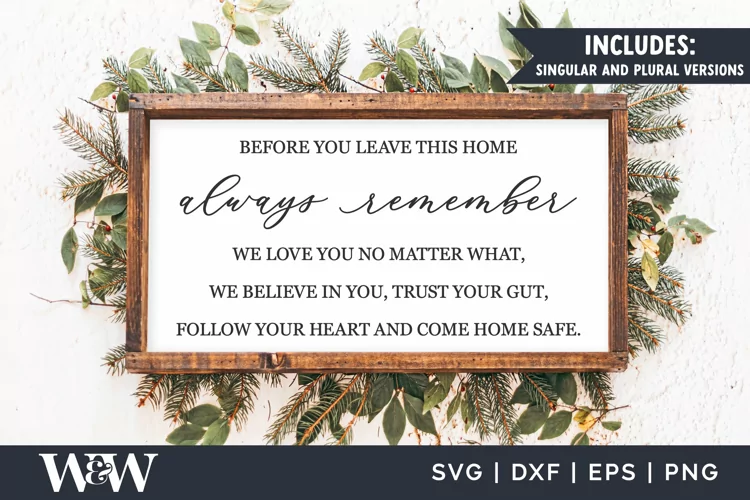 Before You Leave Always Remember SVG | Farmhouse Family Sign