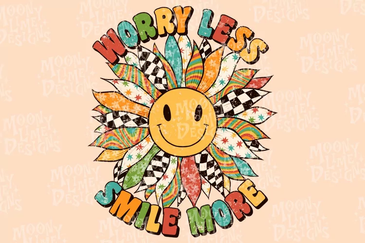Worry Less Smile More Sublimation Design, Retro Sunflower