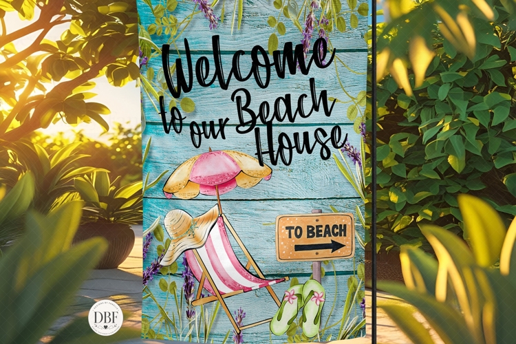 Welcome To Our Beach House Garden Flag, Sublimation Design