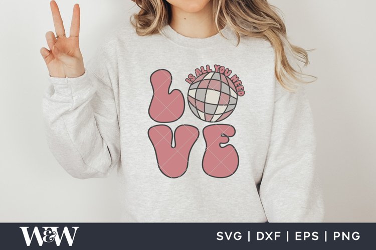 Love Is All You Need SVG Groovy Valentine Design