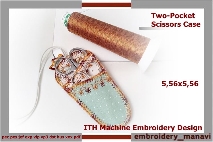 Two-Pocket Scissors Case ITH Machine Embroidery Design