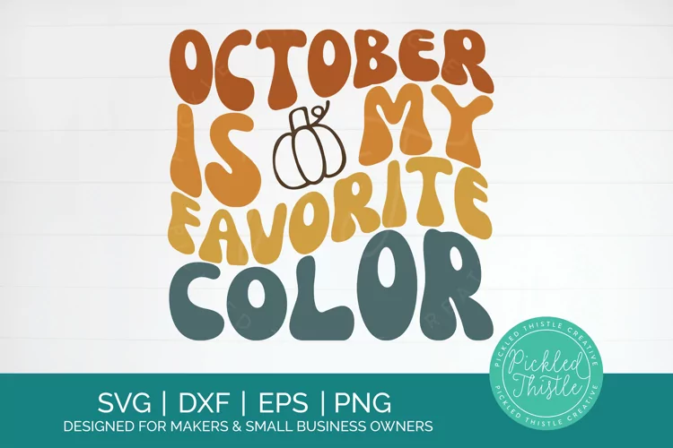 Wavy Fall SVG - October Is My Favorite Color svg