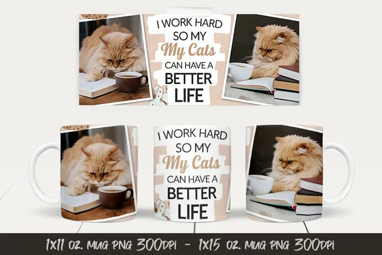 Cat Quote Mug Wrap Sublimation