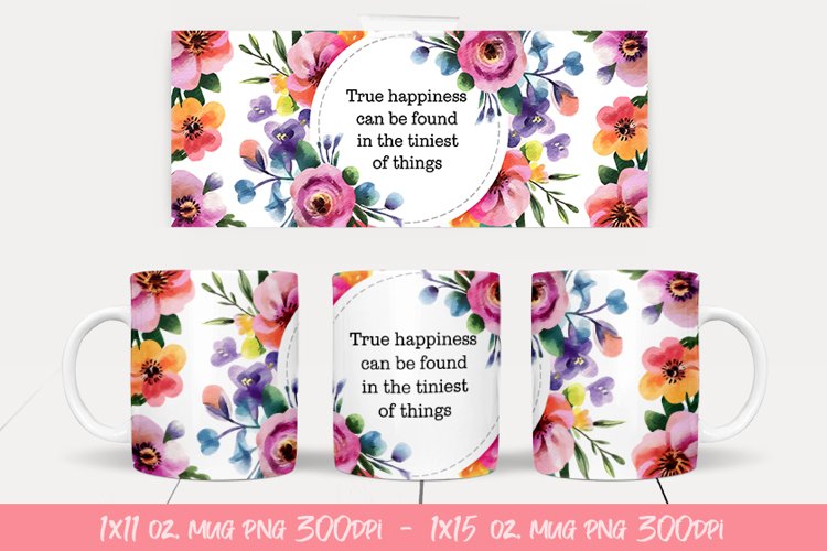 Watercolor Floral Happening Saying Quote Mug Wrap