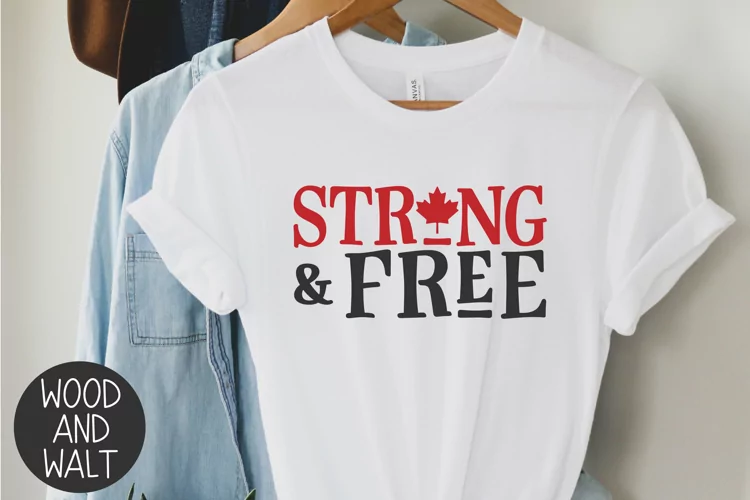 Strong And Free SVG | Canada Day Cut File