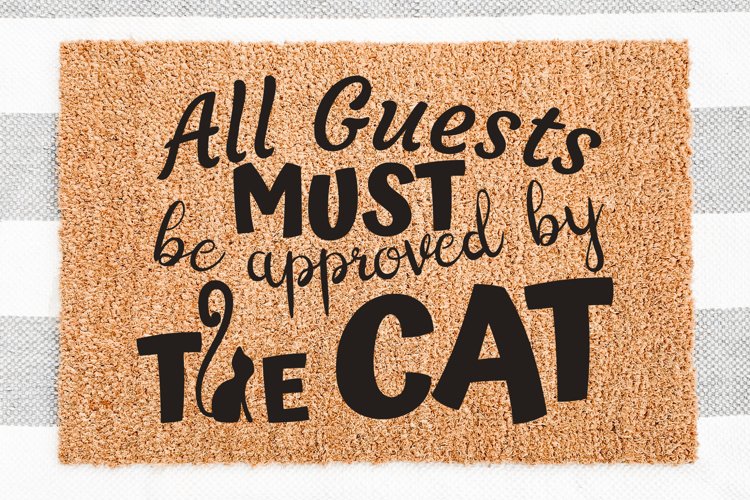 All Guests Must Be Approved By The Cat Doormat SVG cut files example image 1