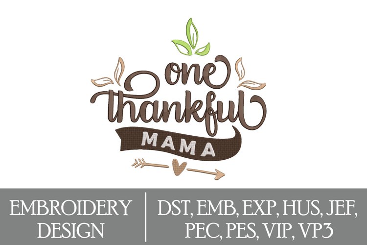 One Thankful Mama Machine Embroidery Design example image 1