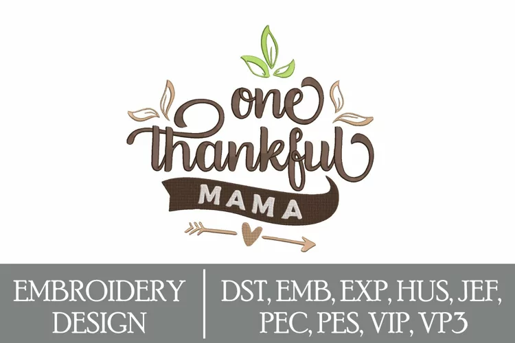 One Thankful Mama Machine Embroidery Design