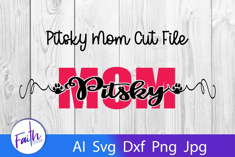 Pitsky Mom Svg Cut File example image 1