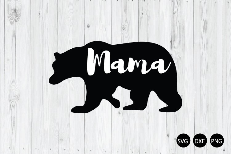 Mama Bear SVG, Mothers Day SVG