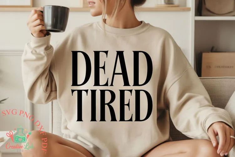 Dead Tired Halloween SVG PNG, Funny Halloween Mom Shirt SVG