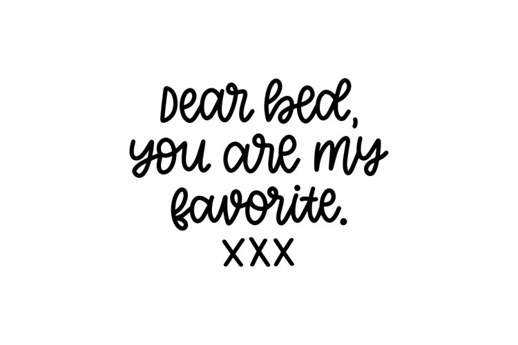 Dear Bed You Are My Favorite SVG Cut File