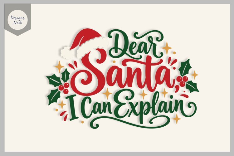 Dear Santa I Can Explain SVG, Funny Christmas Quote Svg File example image 1