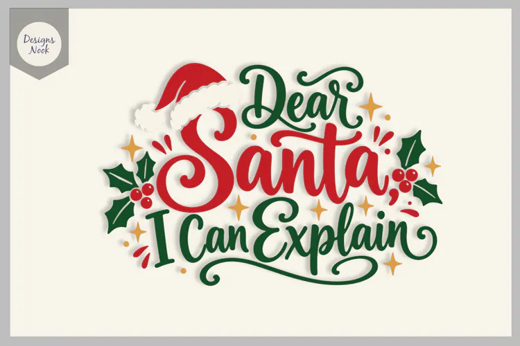 Dear Santa I Can Explain SVG, Funny Christmas Quote Svg File
