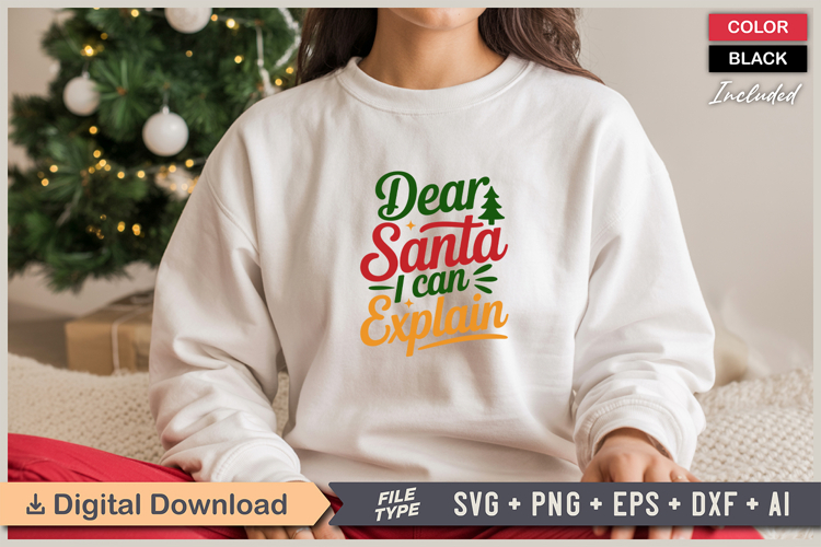Dear Santa I Can Explain SVG | Christmas SVG | Holiday SVG