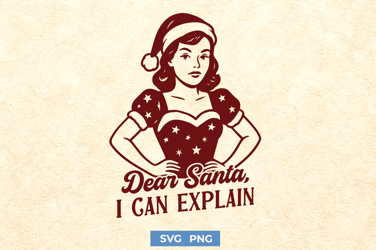Dear Santa I Can Explain SVG Funny Retro Christmas PNG Print