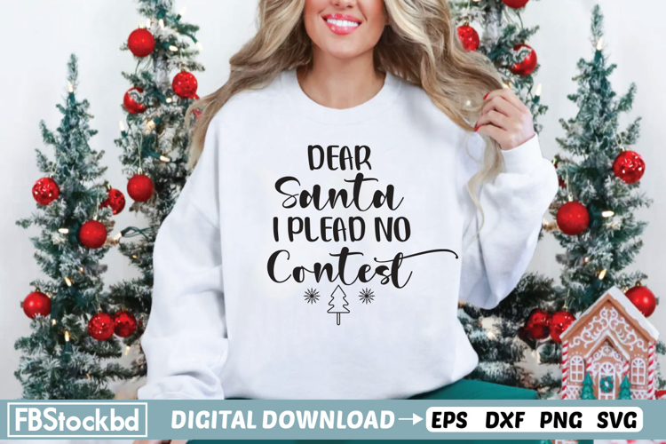 dear Santa i plead no contest SVG, Christmas SVG Designs