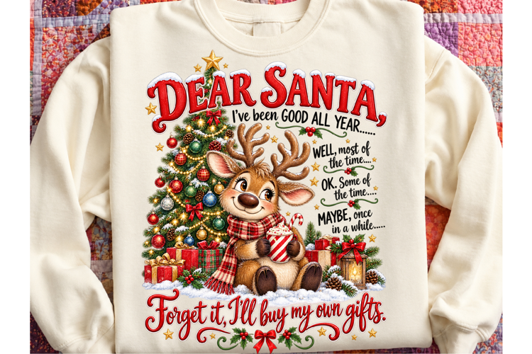 Dear Santa I ve Been Good All Year PNG