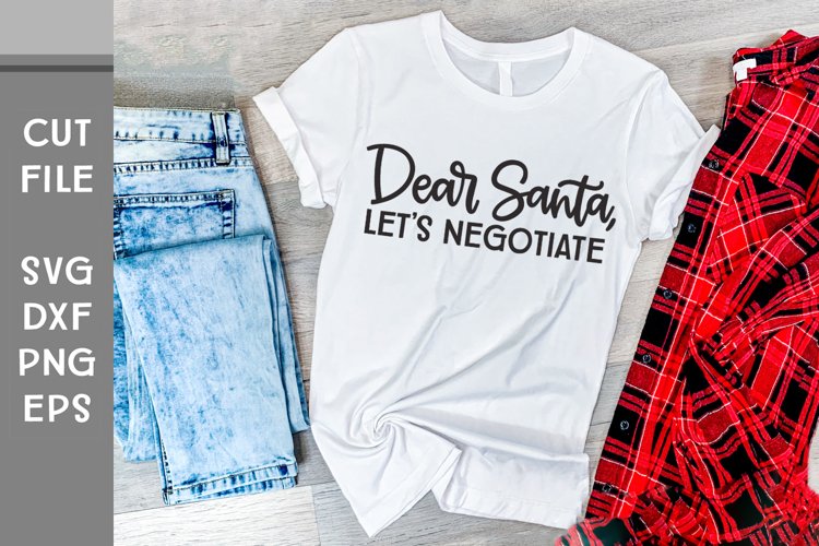 Dear Santa Let's Negotiate, Hand Lettered Christmas SVG example image 1