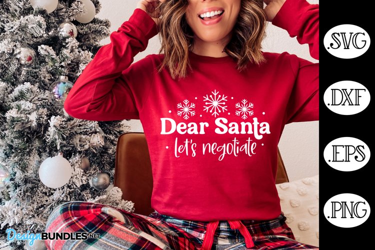 Christmas Funny SVG | Dear Santa Lets Negotiate SVG