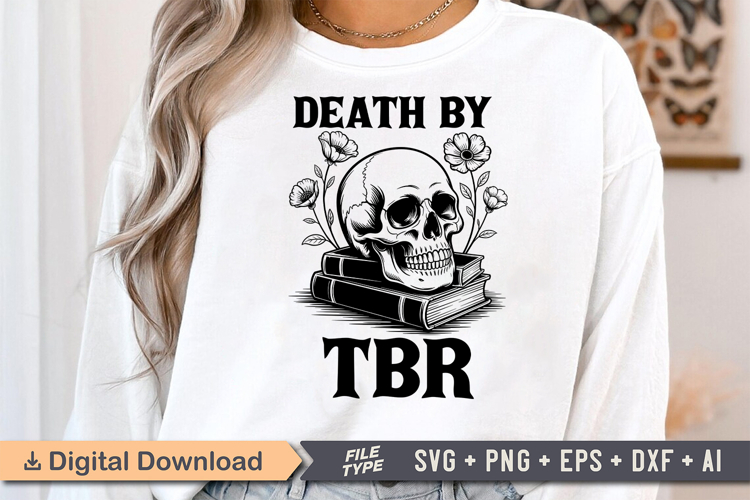 Death by TBR SVG, Book Lover SVG, Reading SVG