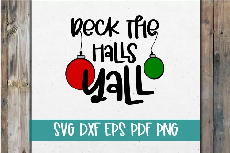 Deck the Hall Yall SVG