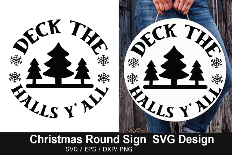 Deck the Halls Y all SVG - Christmas Round Sign Design