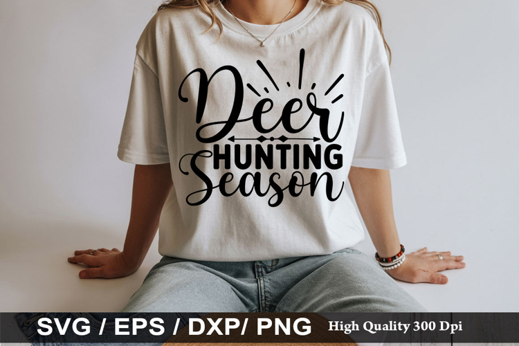 Deer Hunting Season - Hunting SVG Design