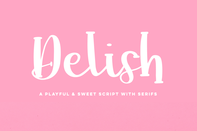 Delish Script