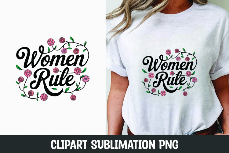 Women rule clipart sublimation | Womens day clipart png