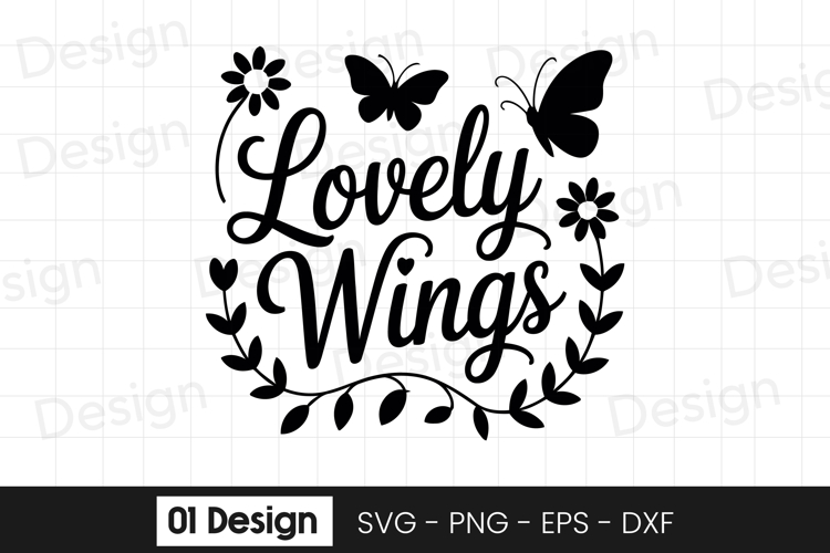 Lovely Wings Butterfly Quote SVG PNG