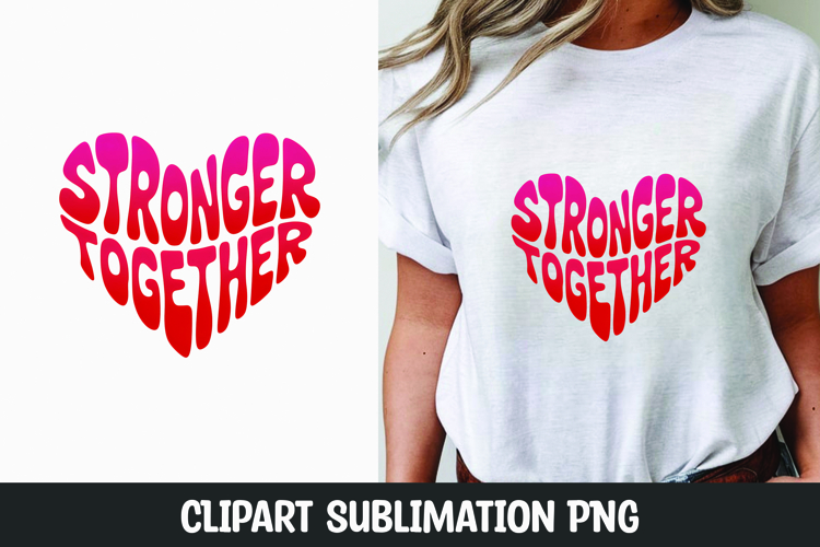 Stronger together clipart sublimation | Womens day clipart