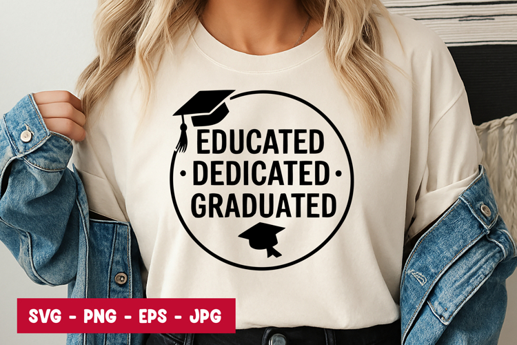 Educated Dedicated Graduated SVG PNG