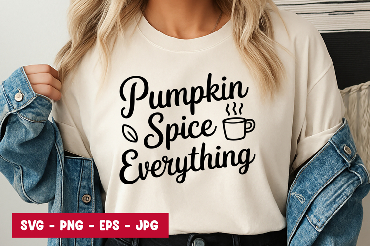 Pumpkin Spice Everything SVG PNG