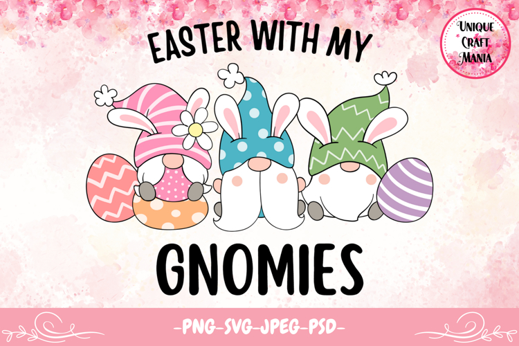 Easter With My Gnomies Design
