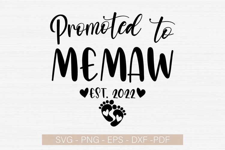 Promoted To Memaw Svg, Est. 2022 Svg New Memaw Svg Cut File