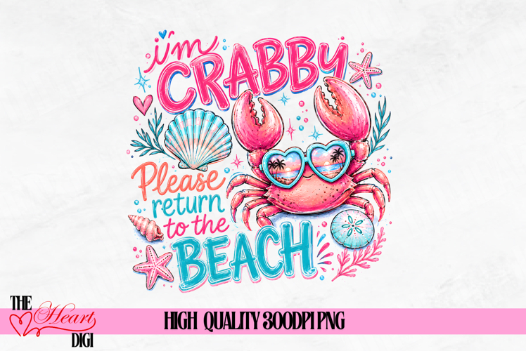 Funny Beach PNG, If Crabby Please Return To The Beach PNG
