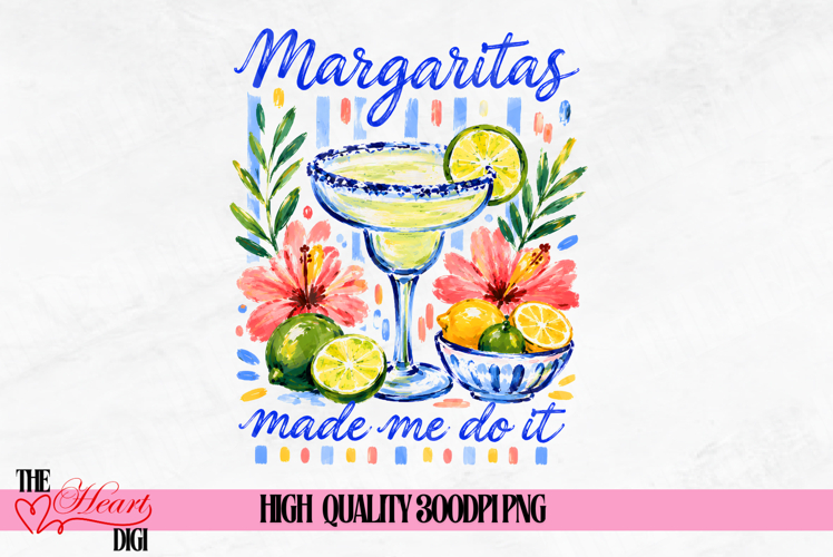 Margaritas Made me Do it PNG, Beach Vacation Sublimation