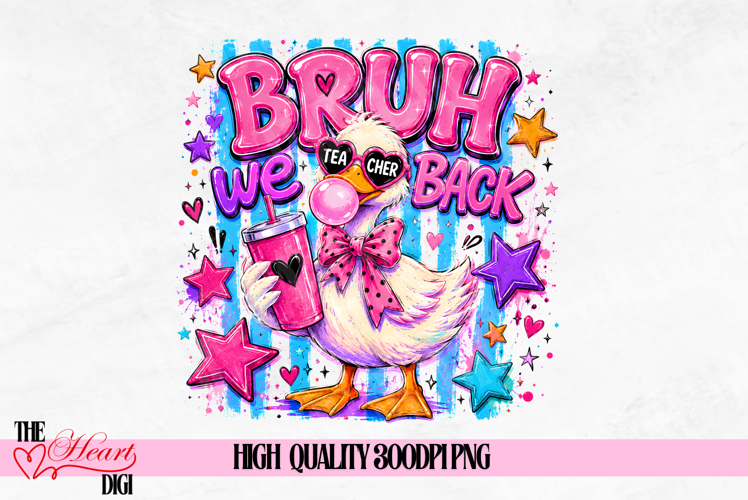 Bruh We Back Goose PNG, School Teacher Shirt PNG