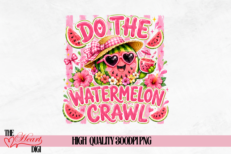 Do the Watermelon Crawl PNG, Summer Quotes PNG