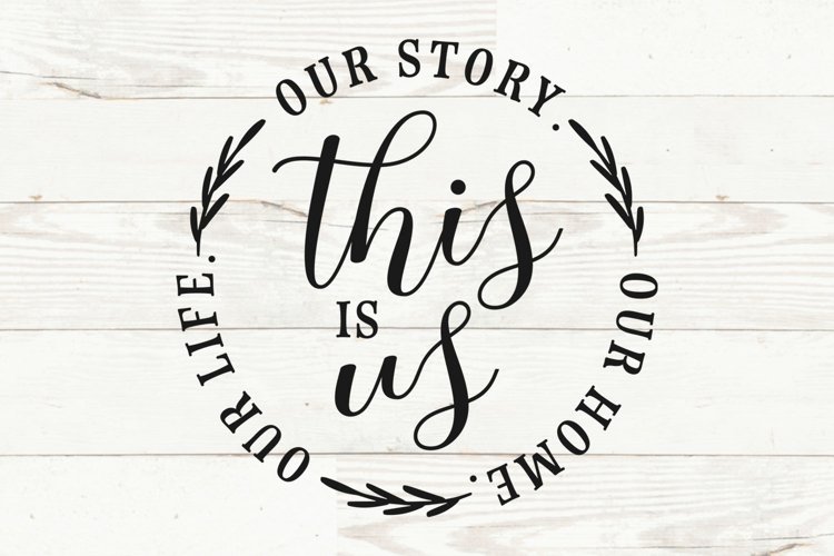 This Is Us Svg, Family Home Decor Svg, Family Quote Svg (1372703) Cut Files Design Bundles