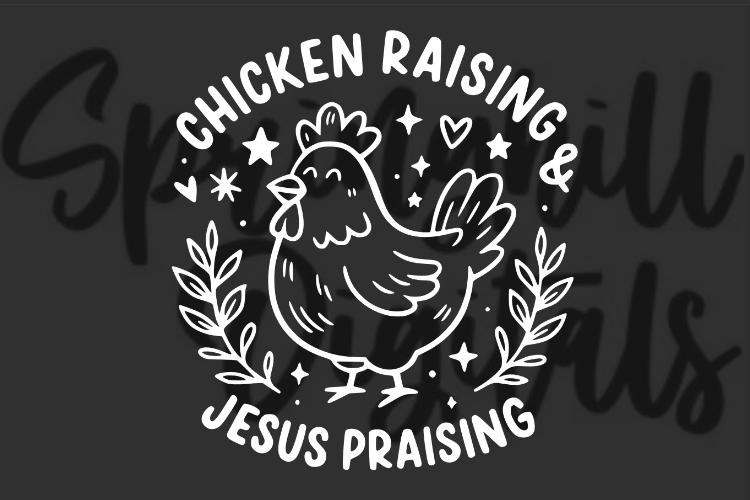 Chicken Raising Jesus Praising SVG PNG Farm Mama Life Egg