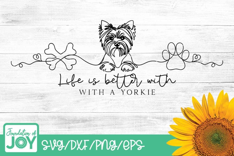 Life is better with a Yorkie svg, Continuous Line art