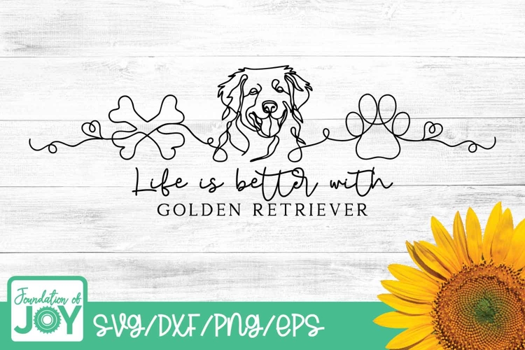 Life is better with a Golden Retriever svg, Continuous Line