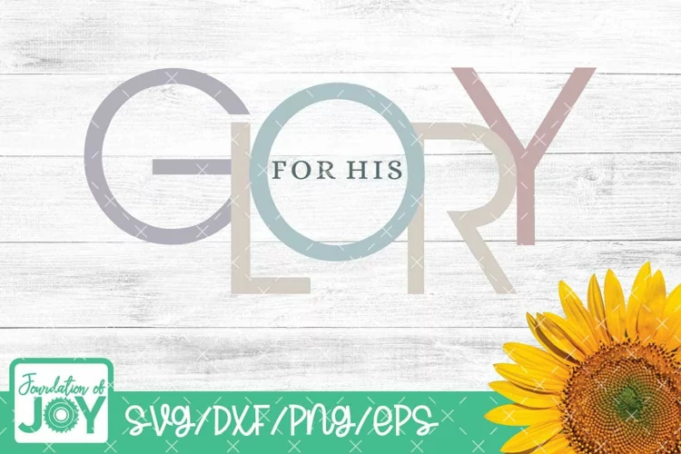 For His Glory, Christian Quote Sublimation, Inspirational
