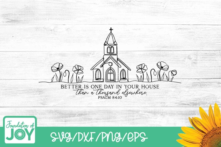 Better is one day in your house svg, continuous line png