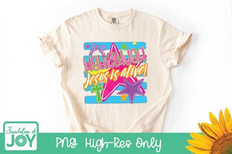 Hallelujah Sublimation, Jesus is Alive png, Neon Shirt art example image 1