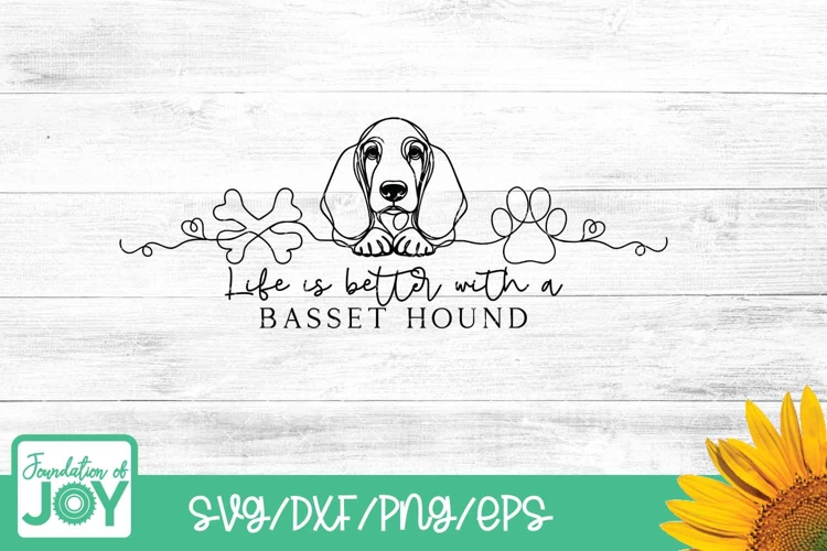 Life is better with a Basset Hound png, continuous line svg