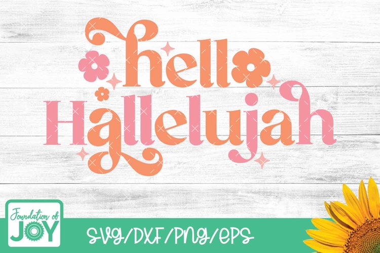Hello Hallelujah svg, Christian Boho quote svg, Relgious