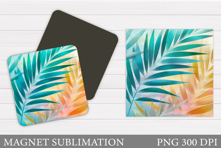 Palm Leaves Magnet Sublimation. Summer Magnet Design